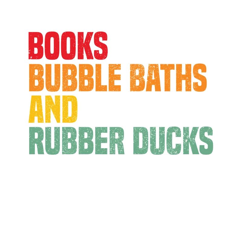 Books Bubble Baths and Rubber Ducks