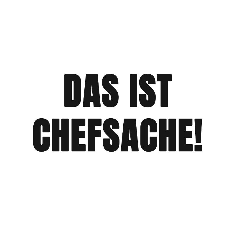 Chefsache Spruch