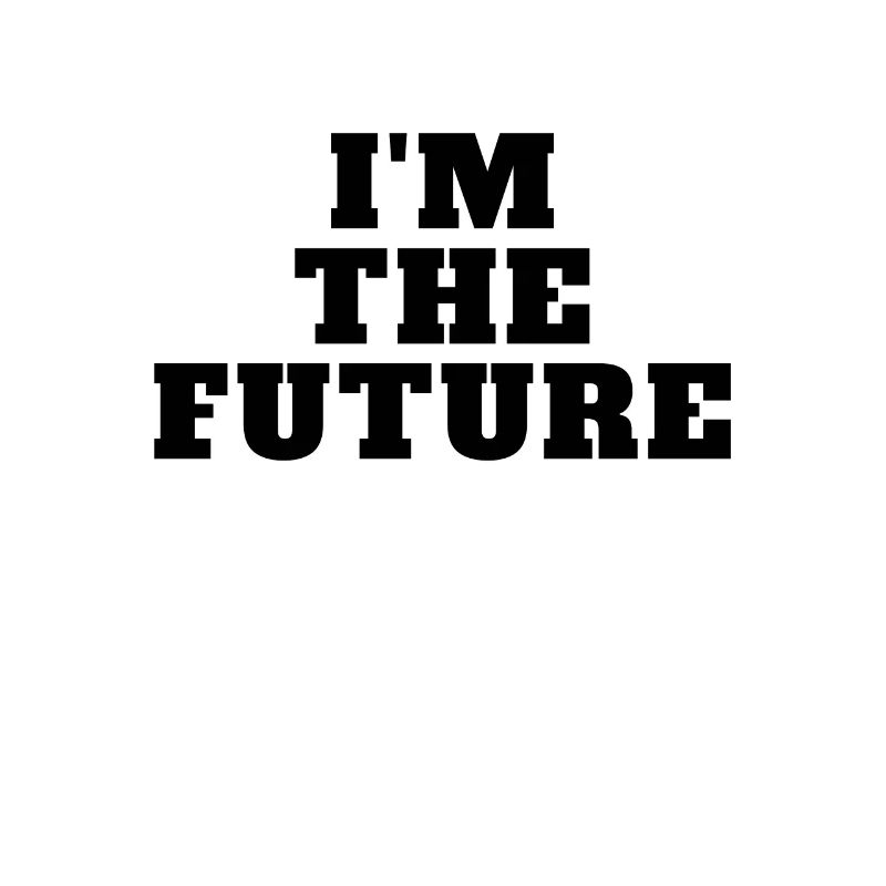 I'm the future - Save the Planet Environmental Protection