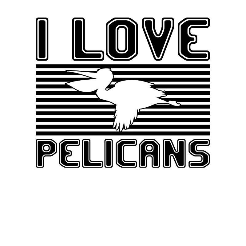 I love pelicans