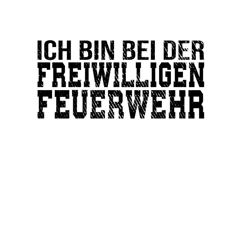 Freiwillige Feuerwehr Spruch