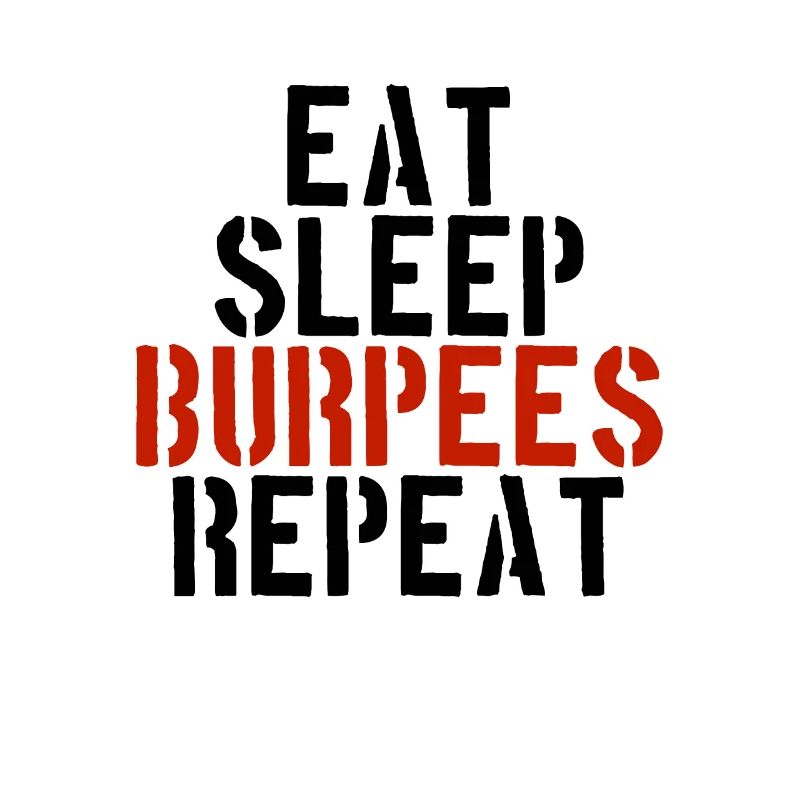 Essen Schlafen Burpees