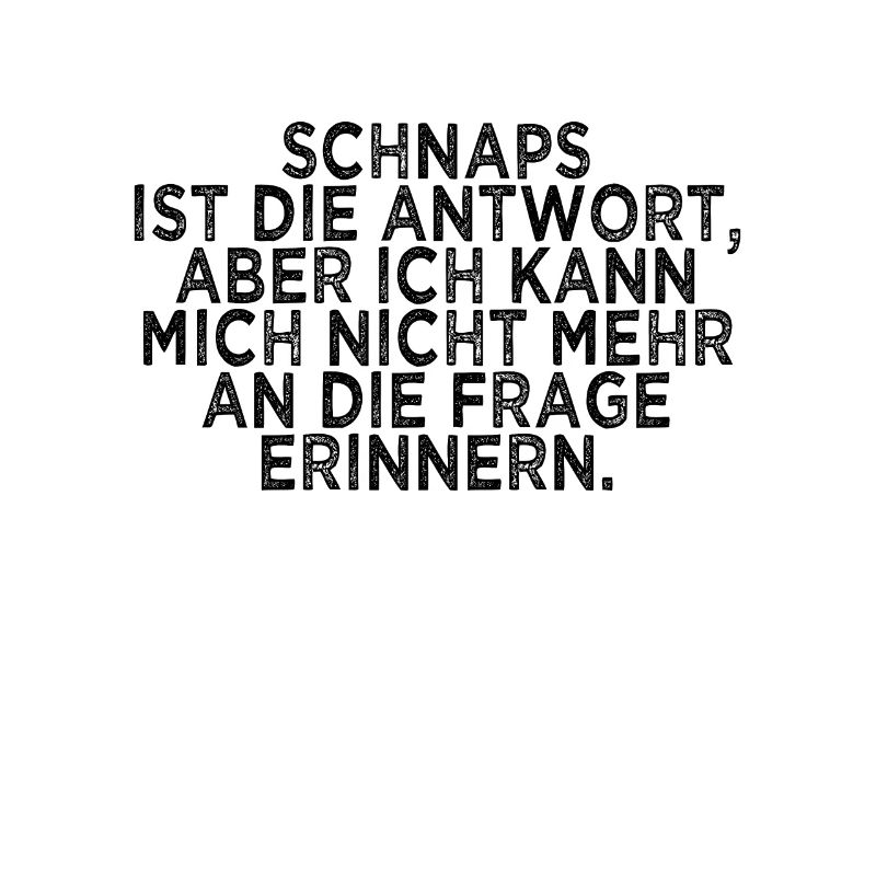 lustiger Schnaps Spruch