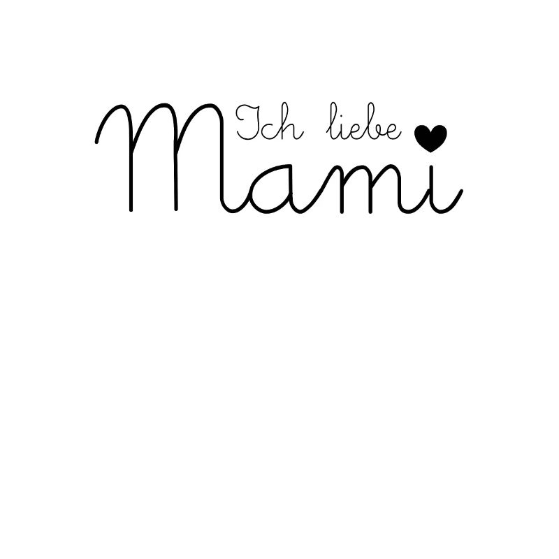 Ich liebe Mami