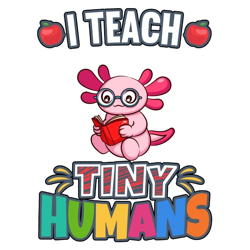 I Teach Tiny Humans Elementary School Teacher