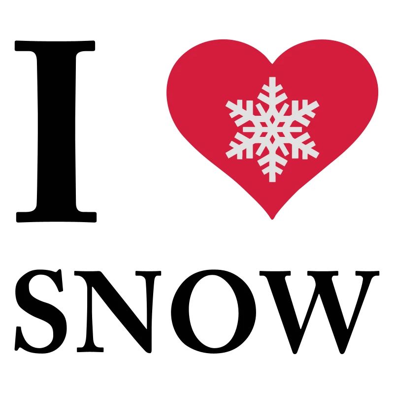 i love snow