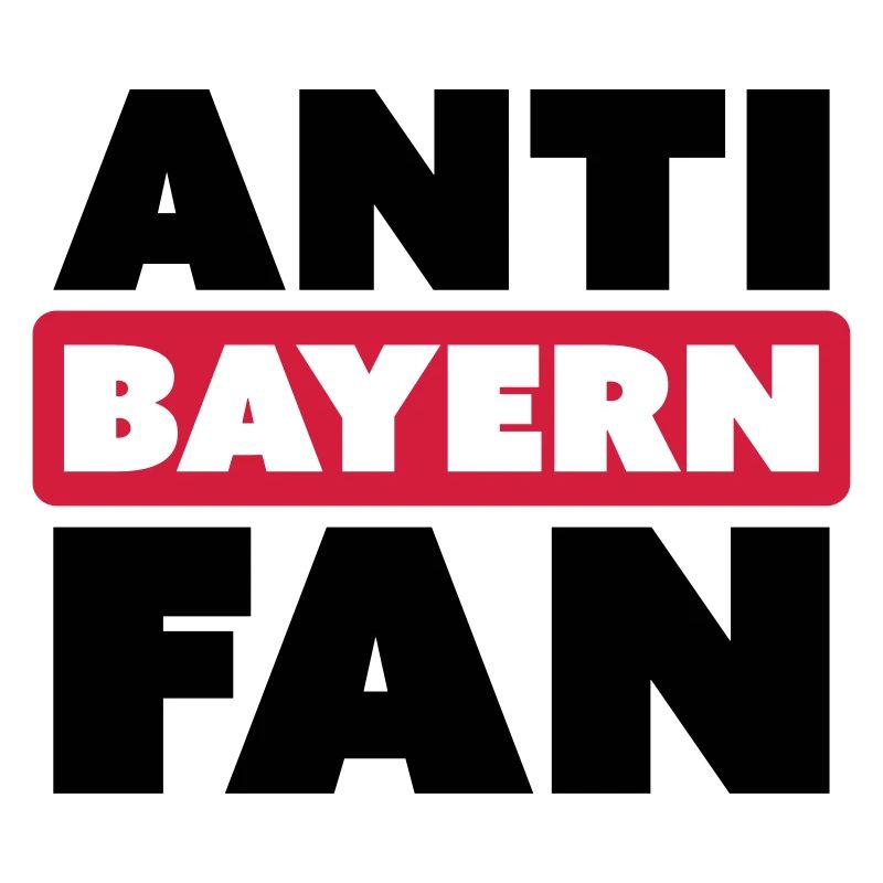 ANTI BAYERN FAN