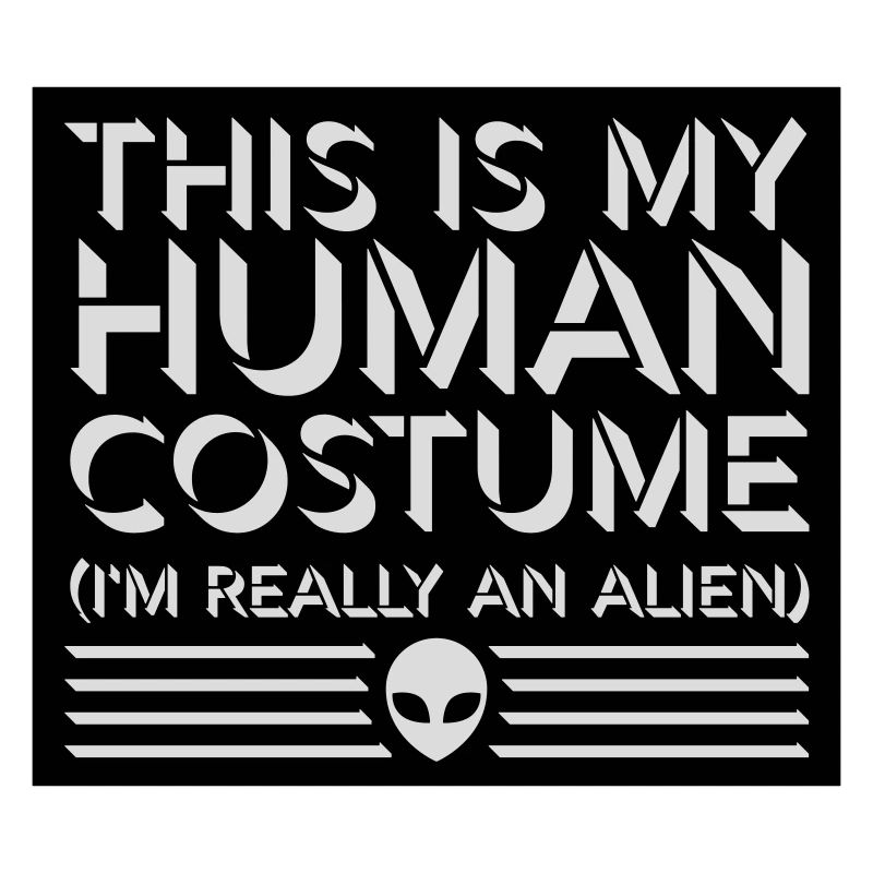 human costume alien quote
