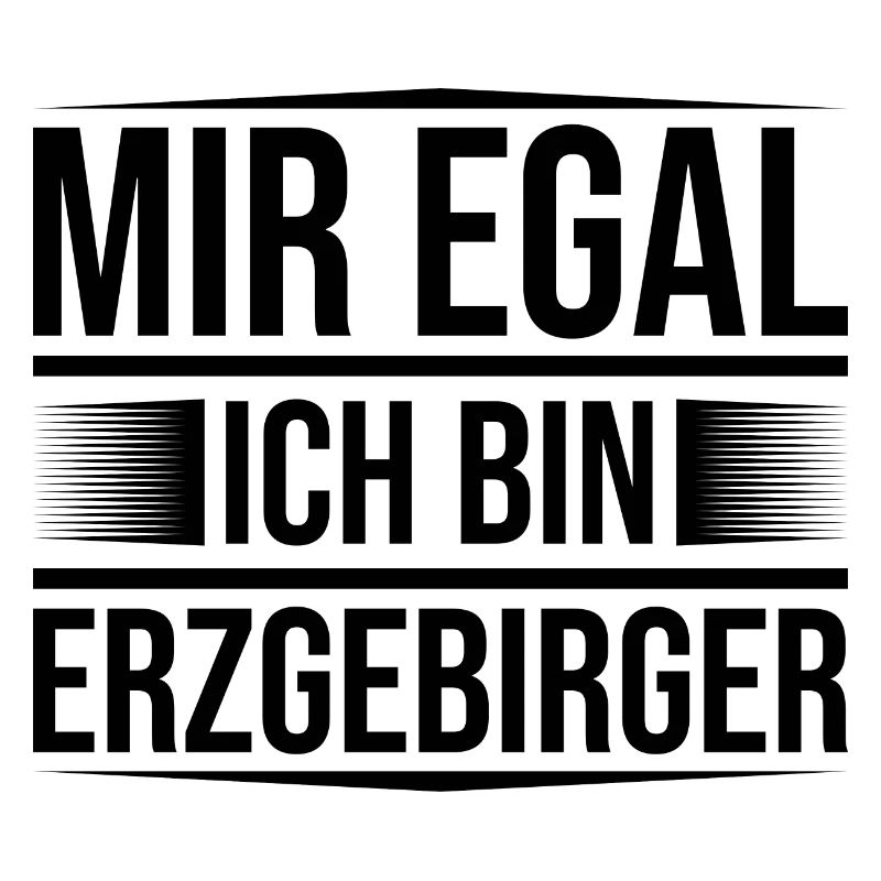 Erzgebirge mir egal