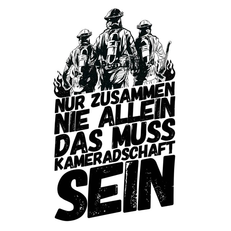 Feuerwehr Spruch Kameradschaft