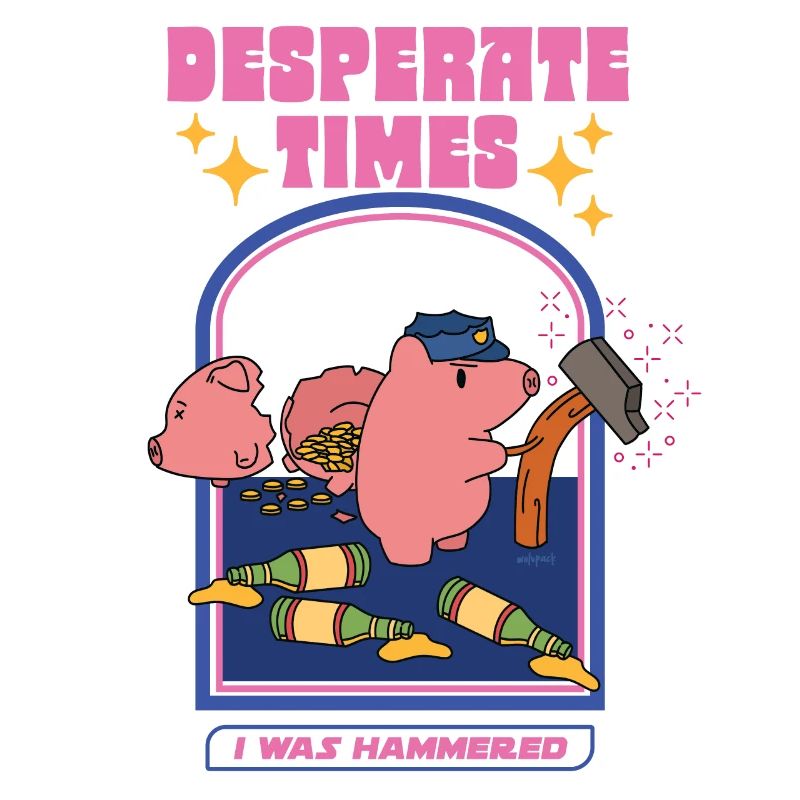 Desperate Times - I Was Hammered