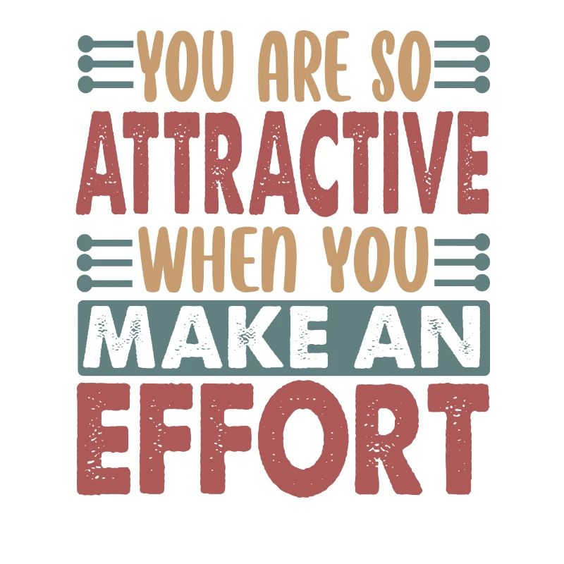 You Are So Attractive - Funny sarcastic jokes