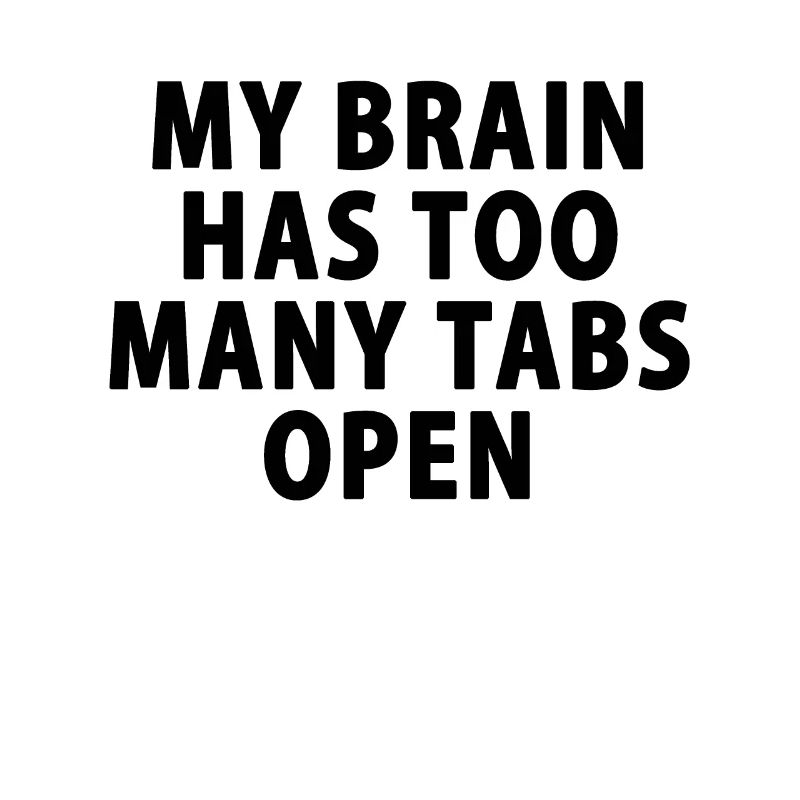 Computer Nerd - Brain has too many tabs open