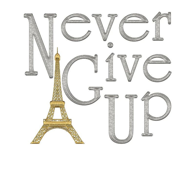 NEVER GIVE UP Silver Tower Eiffel Gold