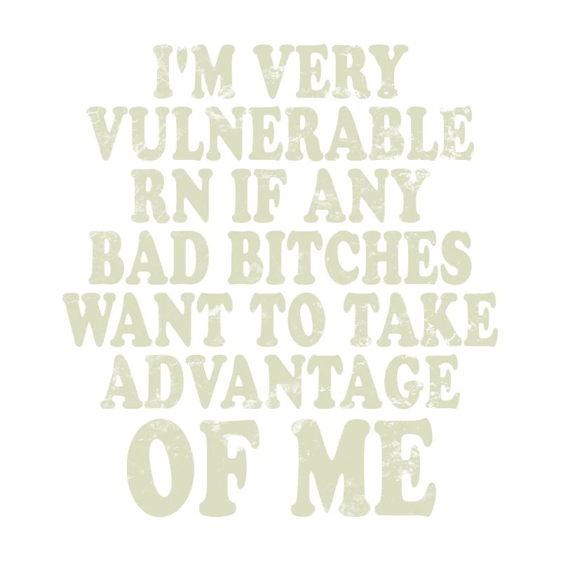 I'm Very Vulnerable RN