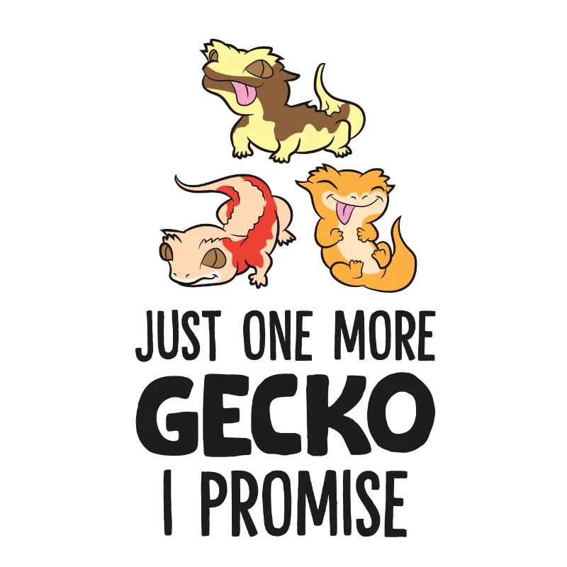 Just One More Crested Gecko Reptile Pet Crested