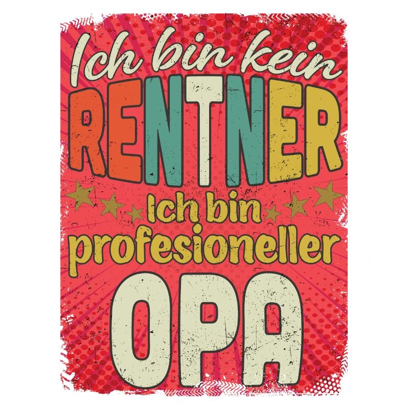 Kein RENTNER, richtiger OPA