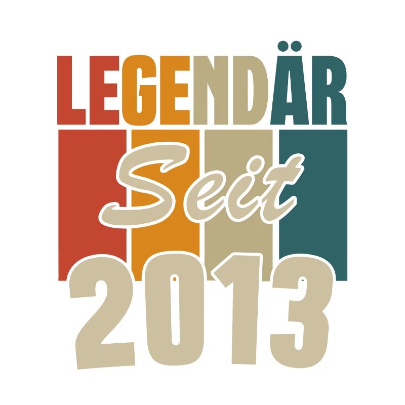 Legendär seit 2013