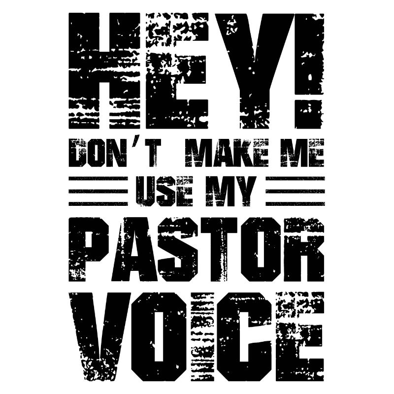 Hé, ne me faites pas utiliser ma voix de pasteur