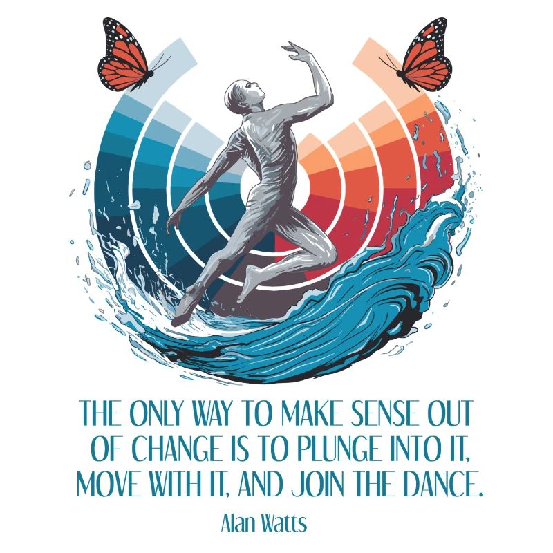 Alan Watts | Embrace Change, Join the Dance