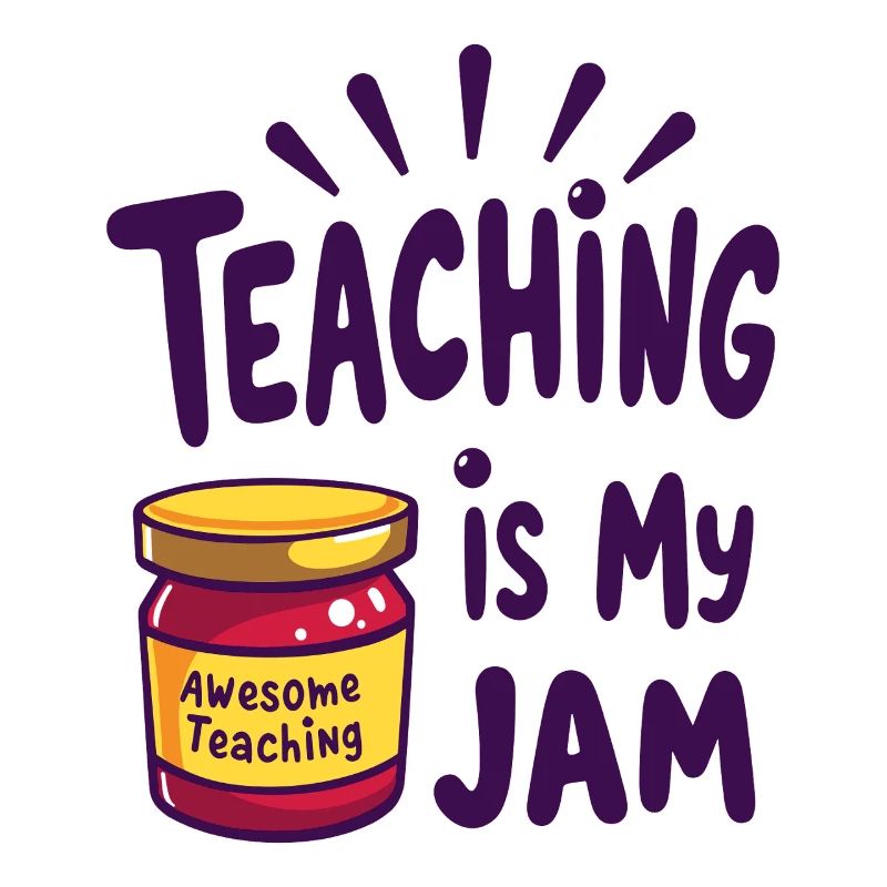 Teaching is my Jam Lehrer Lehrerin Spruch         