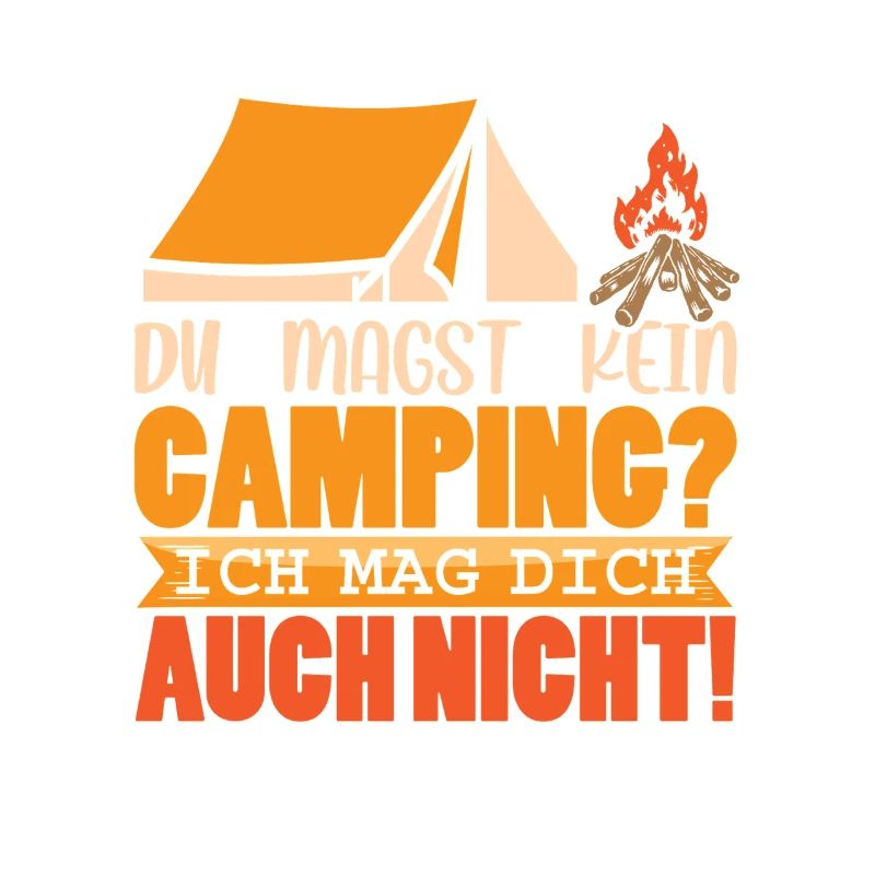 Camper Camping Wohnwagen Spruch