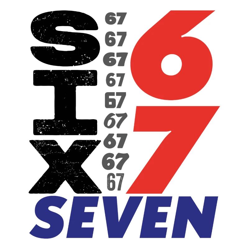 Six Seven, 67