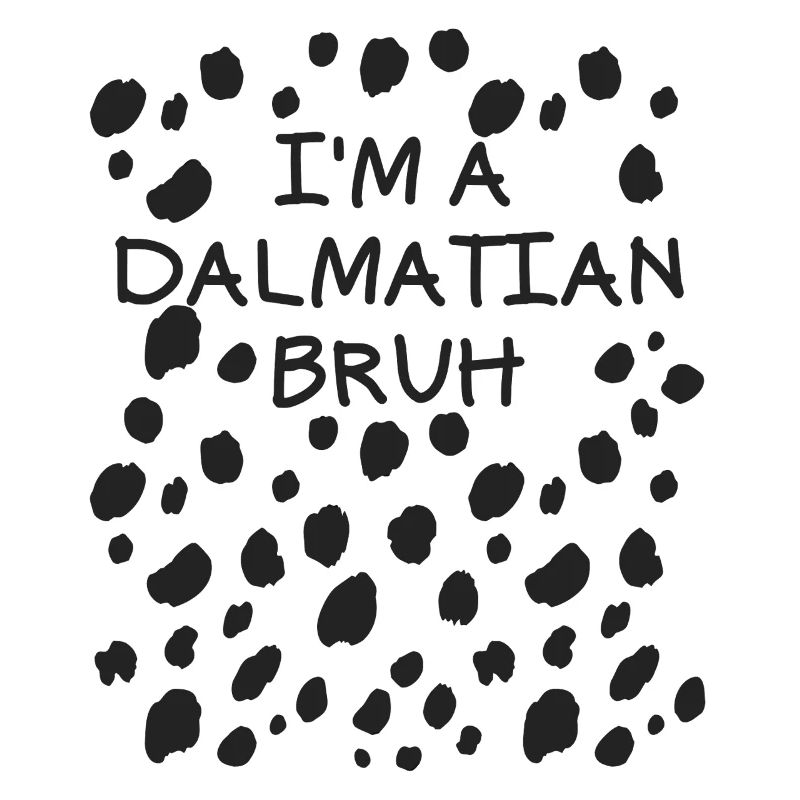 Ich bin ein Dalmatiner-Bruh-Halloweenkostüm-Dalmat