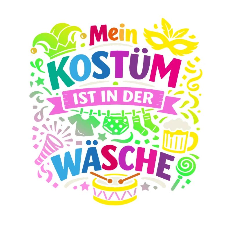 Fastnacht - Karneval - Kostümersatz - Spruch