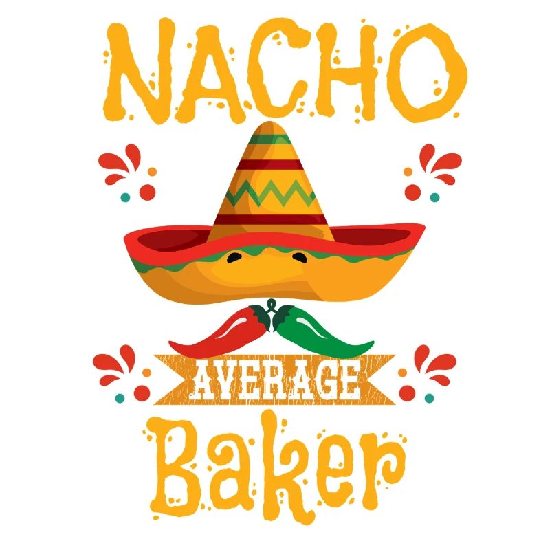 Nacho Durchschnittlicher Bäcker