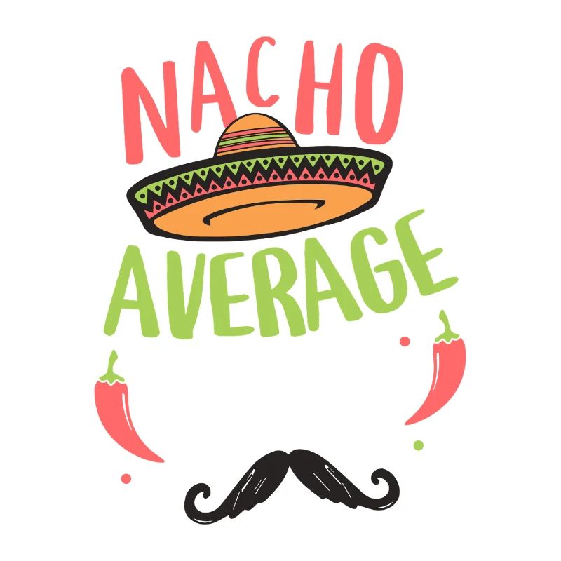 Nacho Average Papa