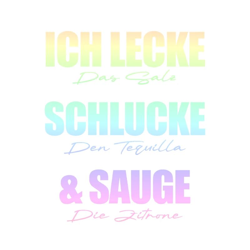 Ich lecke schlucke sauge.