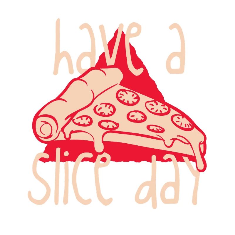 Hab einen Slice Day