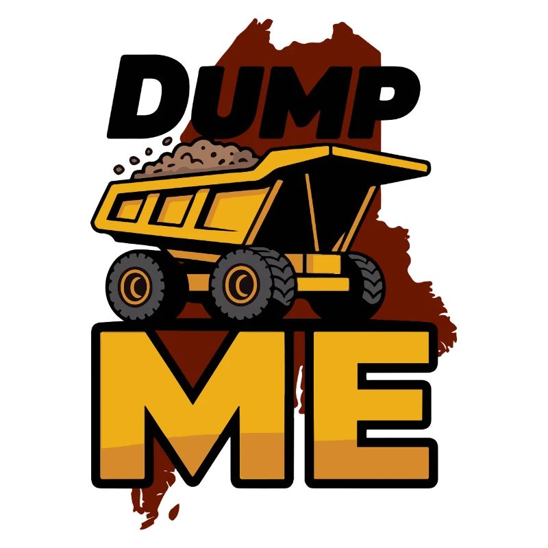 Dump Me : Graphique audacieux de camion-benne
