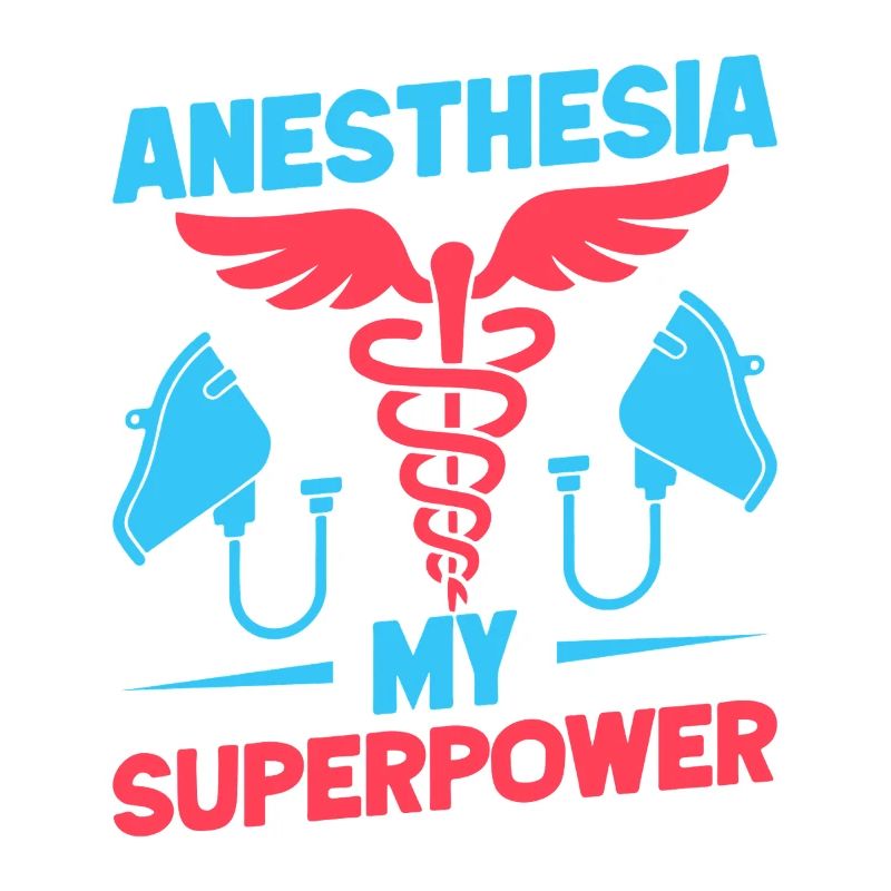 Anesthesiologist My Superpower Anesthesia