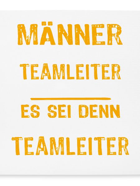Teamleiter Spruch