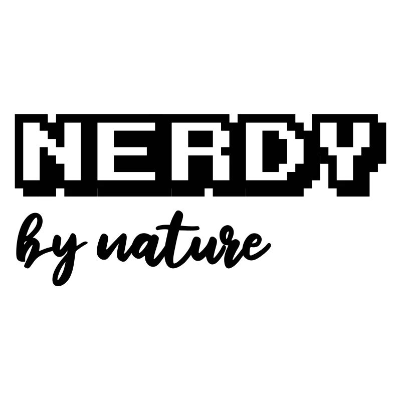 Nerdy by nature
