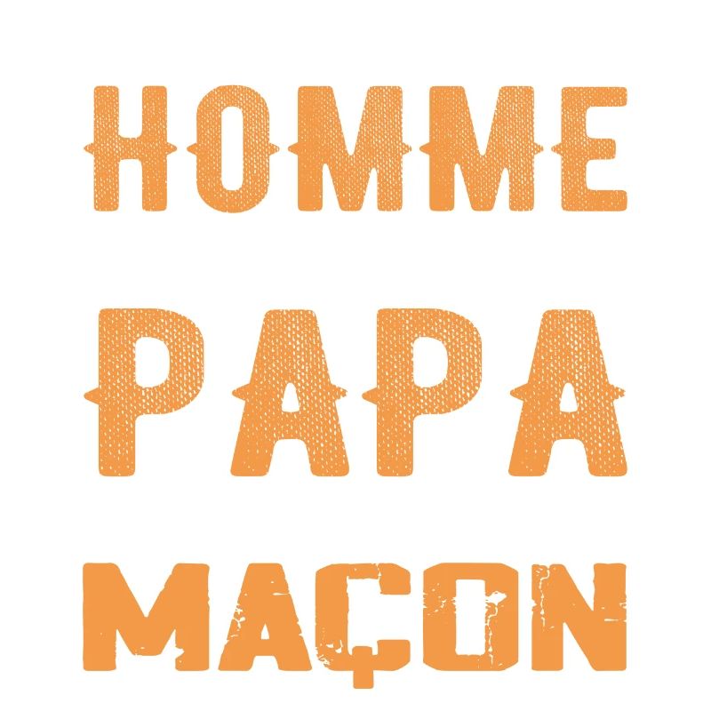 A Real Man Is Just a Dad and a Mason