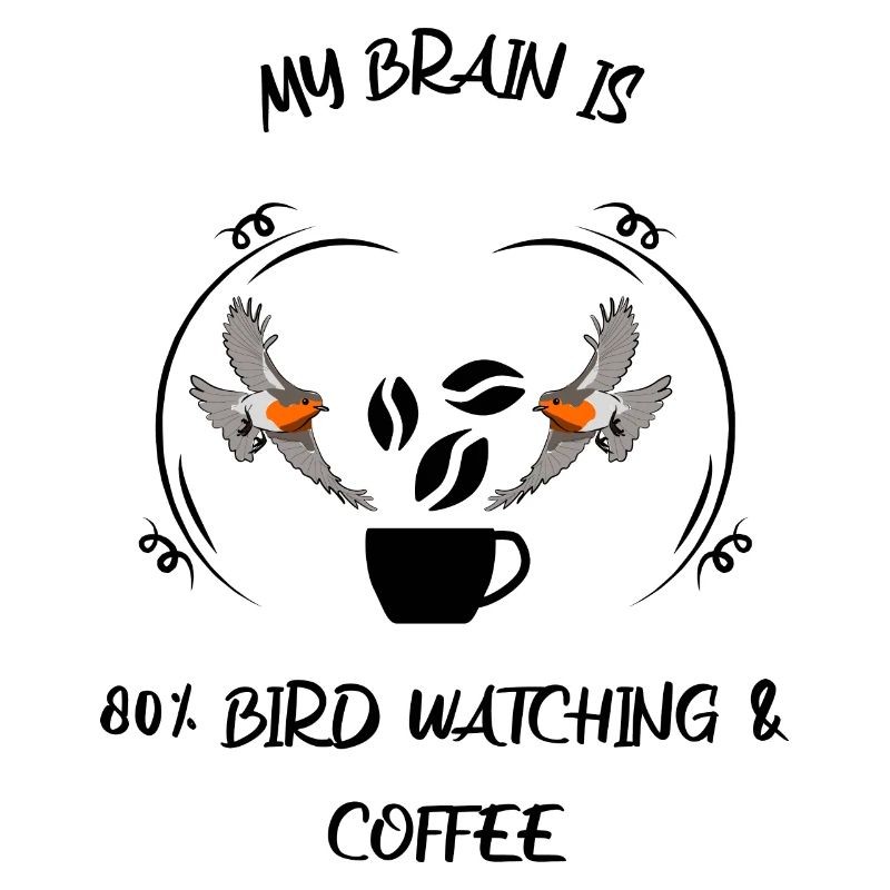 Bird Watching Bird Watching Birding Coffee