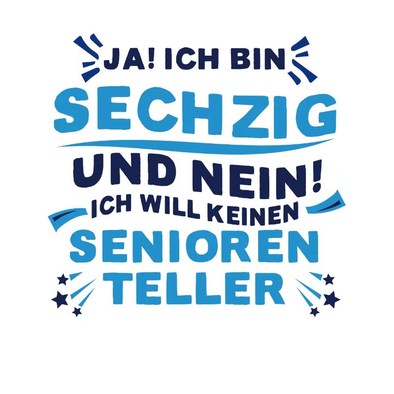 60. Geburtstag lustiger Spruch zum sechzigsten