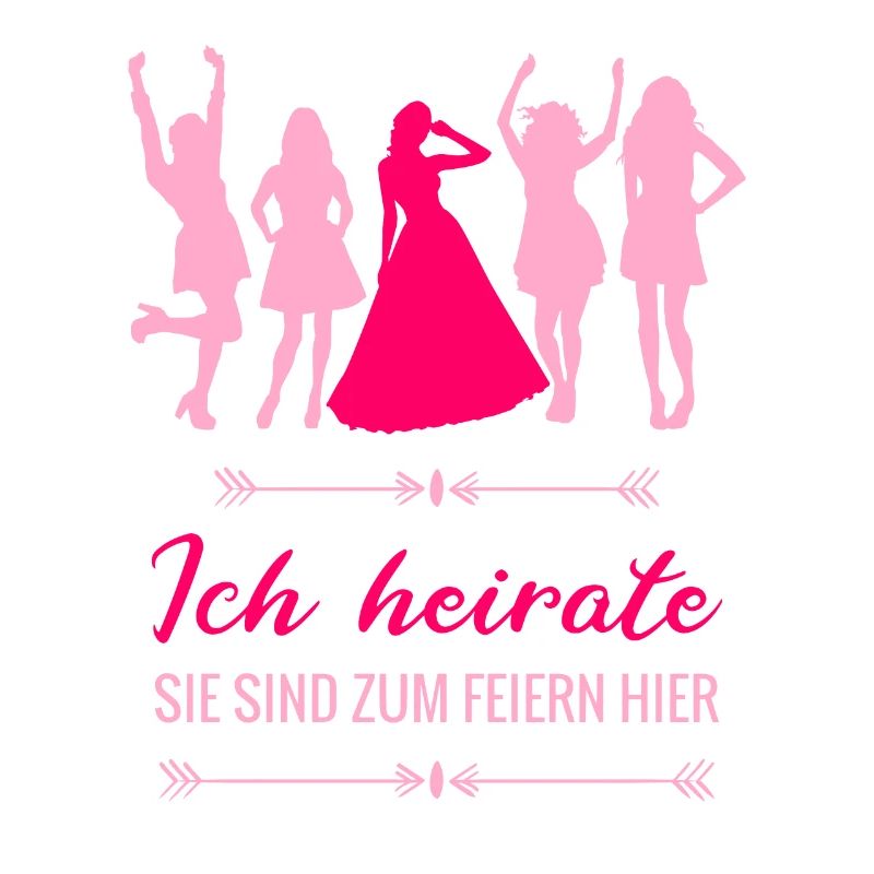Poltern Junggesellinnenabschied - Ich heirate