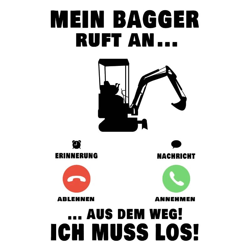 Mein Bagger ruft an Baggerführer Baggerfahrer