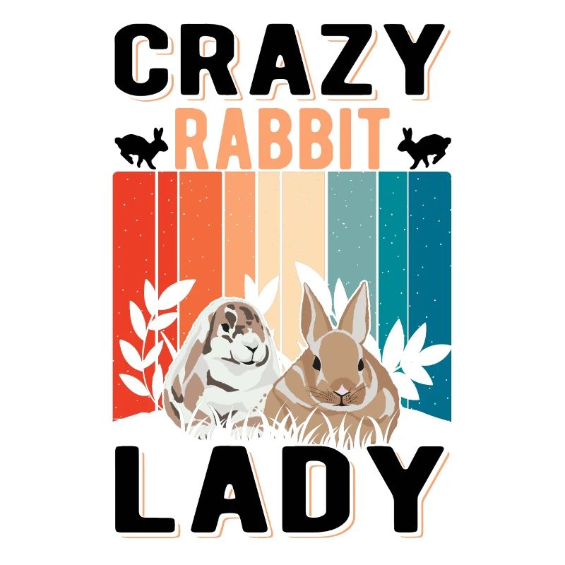 Crazy Rabbit lady Rabbit Rabbit
