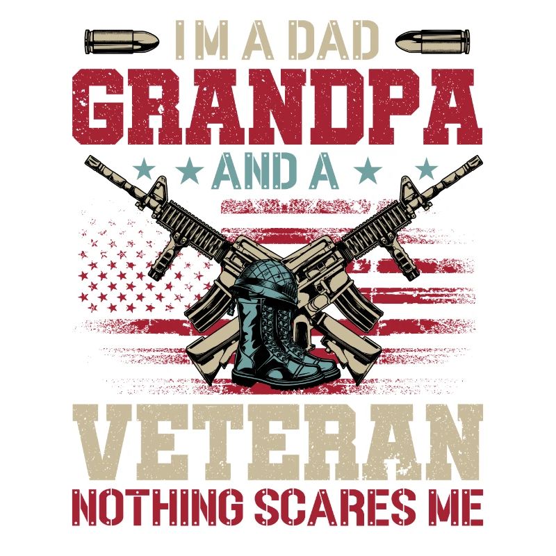 Ich Bin Ein Vater, Opa Und Ein Veteran, Nichts