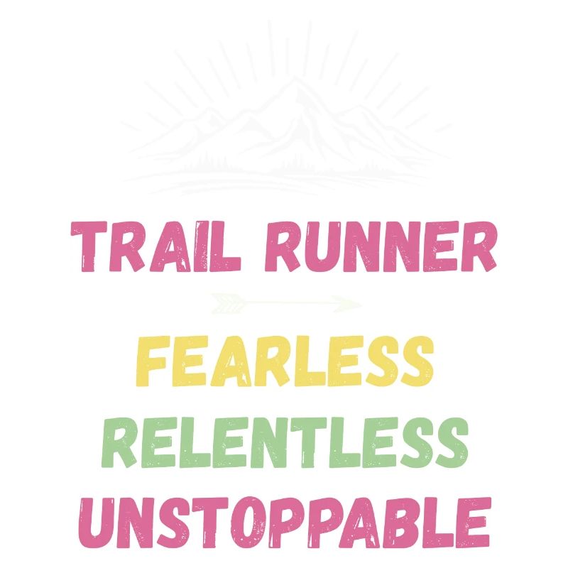 Trail Runner - Intrépide. Implacable. Imparable.