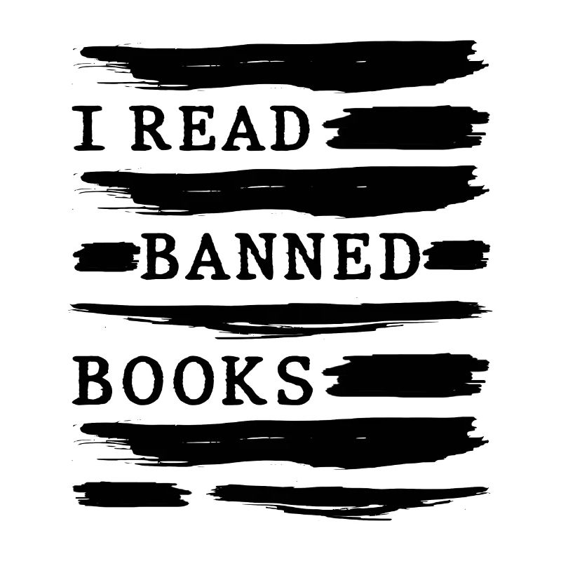 I Read Banned Book Book Lover Reader Read