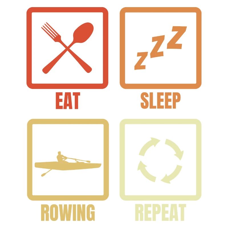 Eat Sleep Rowing Repeat
