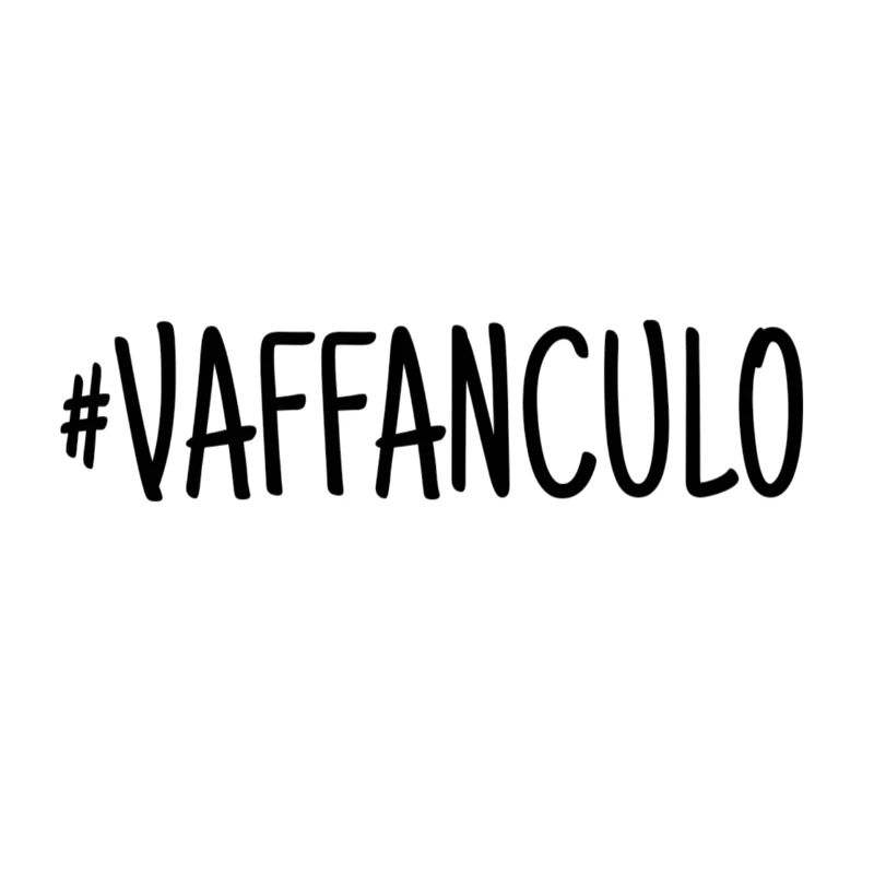#vaffanculo