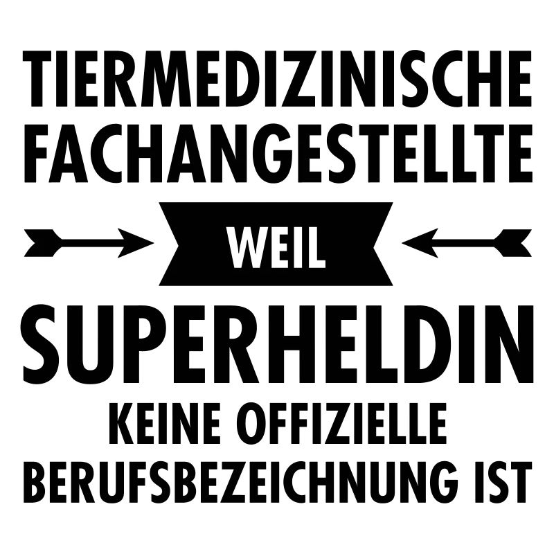 Tiermedizinische Fachangestellte - Superheldin
