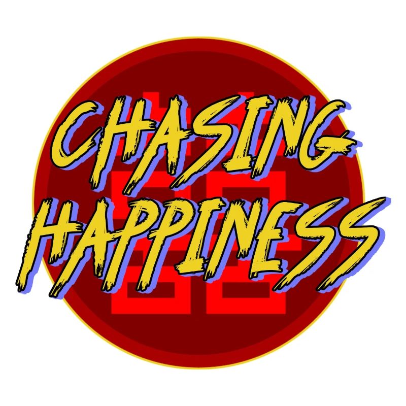 chasing happiness